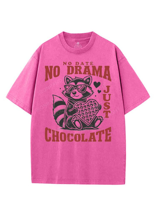 NO DATE NO DRAMA JUST CHOCOLATE VINTAGE GYM SHIRT