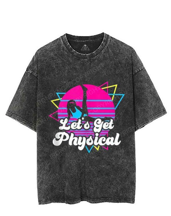 Let's get physical VINTAGE GYM SHIRT