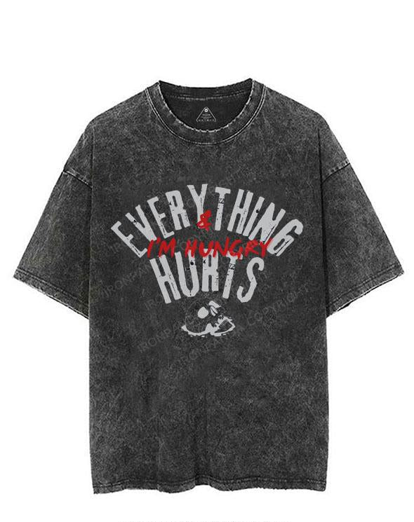 EVERYTHING HURTS & I'M HUNGRY VINTAGE GYM SHIRT