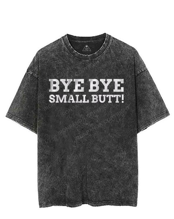BYE BYE SMALL BUTT! VINTAGE GYM SHIRT