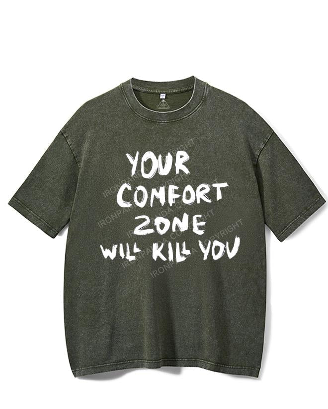 YOUR COMFORT ZONE WILL KILL YOU VINTAGE GYM SHIRT