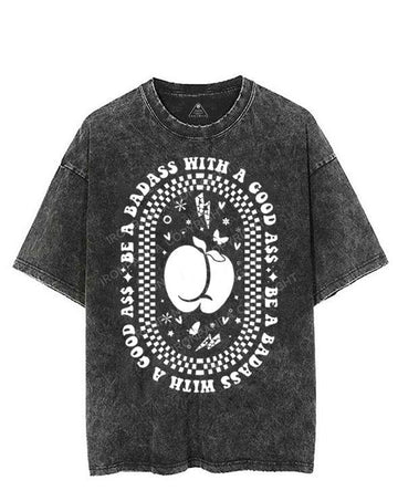 BE A BADASS WITH A GOOD ASS VINTAGE GYM SHIRT