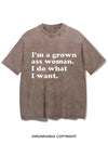 I'M A GROWN ASS WOMAN I DO WHAT I WANT  VINTAGE GYM SHIRT