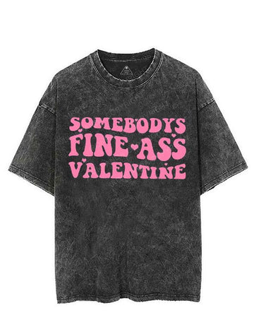 Somebody's Fine Ass Valentine VINTAGE GYM SHIRT
