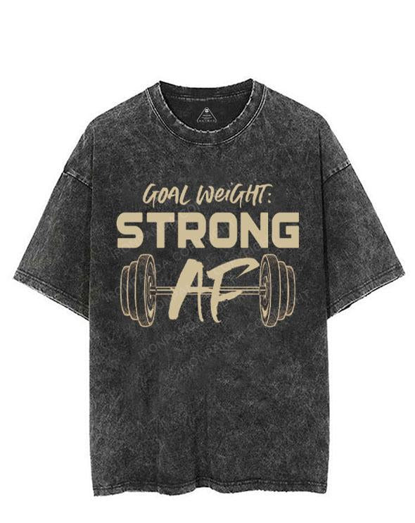 GOAL WEIGHT STRONG AF VINTAGE GYM SHIRT