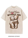 I CAN'T BEAR TO BE WITHOUT YOU VINTAGE GYM SHIRT