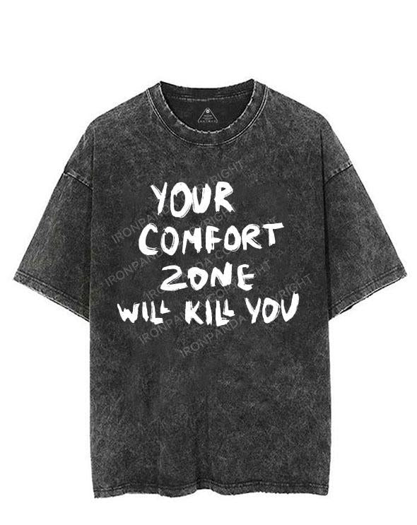 YOUR COMFORT ZONE WILL KILL YOU VINTAGE GYM SHIRT