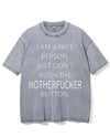I AM A NICE PERSON JUST DON'T PUSH THE MOTHERFUCKER BUTTON VINTAGE GYM SHIRT