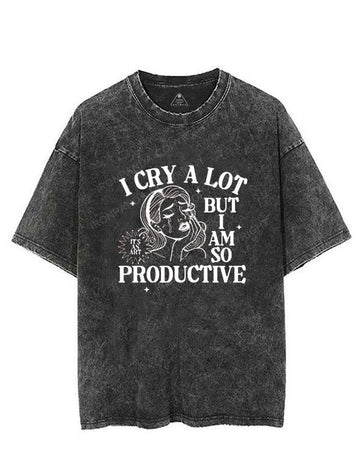 I Cry A lot But I Am So Productive VINTAGE GYM SHIRT