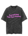 BAD BITCHES FUEL THEIR BODIES VINTAGE GYM SHIRT