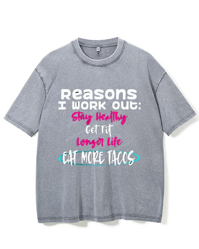 I WORKOUT BECAUSE TACOS  VINTAGE GYM SHIRT