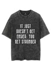 IT DOESN'T GET EASIER YOU JUST GET STRONGER VINTAGE GYM SHIRT