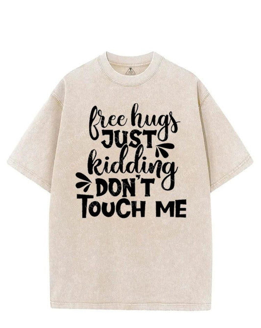 FREE HUGS JUST KIDDING DON'T TOUCH ME VINTAGE GYM SHIRT