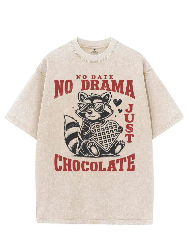 NO DATE NO DRAMA JUST CHOCOLATE VINTAGE GYM SHIRT