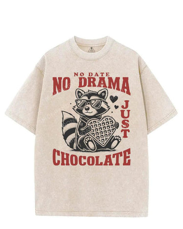 NO DATE NO DRAMA JUST CHOCOLATE VINTAGE GYM SHIRT