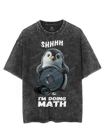 SHHHH I'M DOING MATH PENGUIN VINTAGE GYM SHIRT