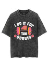 I Do It For  THE Donuts VINTAGE GYM SHIRT