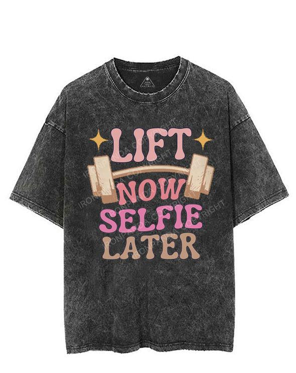 LIFT NOW SELFIE LATER VINTAGE GYM SHIRT