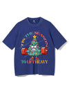 TIS THE SEASON TO LIFT HEAVY VINTAGE GYM SHIRT