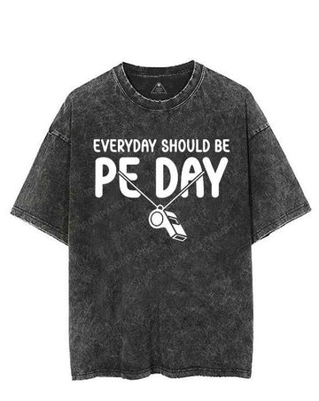 EVERYDAY SHOULD BE PE DAY VINTAGE GYM SHIRT