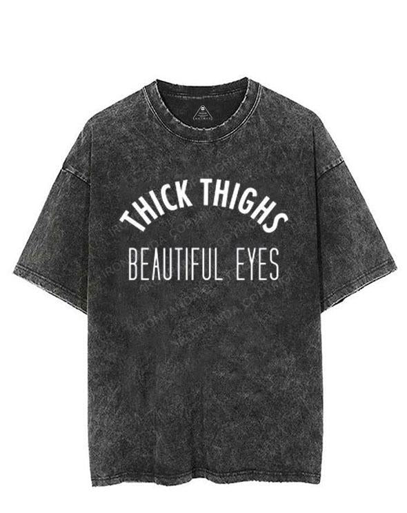 Thick Thighs Beautiful Eyes VINTAGE GYM SHIRT