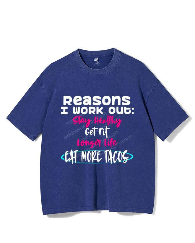I WORKOUT BECAUSE TACOS  VINTAGE GYM SHIRT
