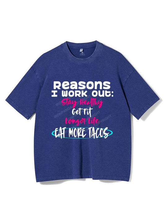 I WORKOUT BECAUSE TACOS  VINTAGE GYM SHIRT