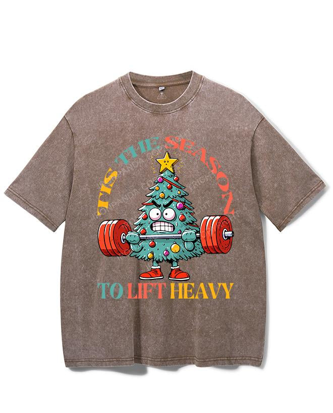 TIS THE SEASON TO LIFT HEAVY VINTAGE GYM SHIRT