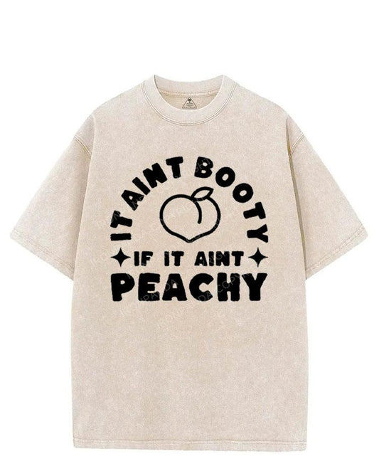 IT AINT BOOTY IF IT AINT PEACHY VINTAGE GYM SHIRT