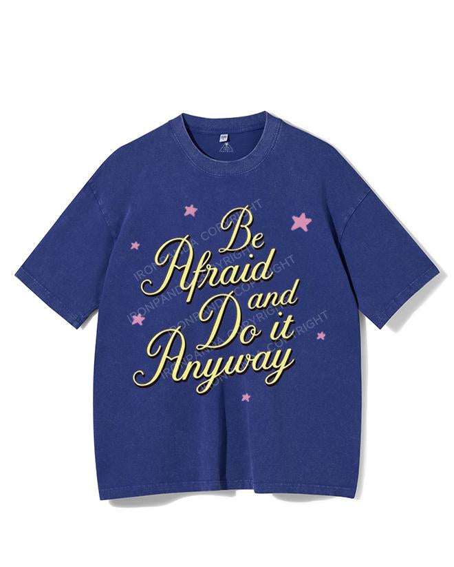BE AFRAID AND DO IT ANYWAY VINTAGE GYM SHIRT
