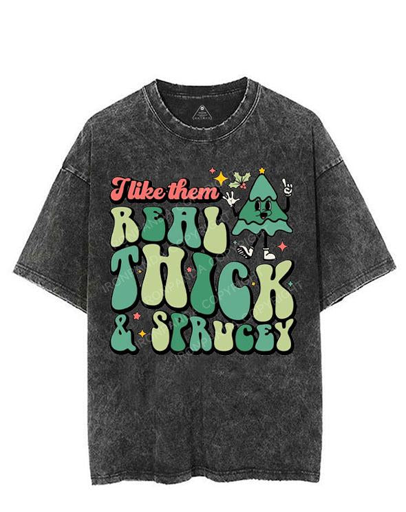I LIKE THEM REAL THICK & SPRUCEY VINTAGE GYM SHIRT