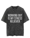 WORKING OUT IS MY STRESS RELIEVER VINTAGE GYM SHIRT