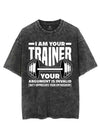 I AM YOUR TRAINER YOUR ARGUMENT IS INVALID VINTAGE GYM SHIRT