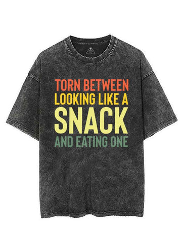 Torn Between Lookin' Like a Snack or Eating One VINTAGE GYM SHIRT