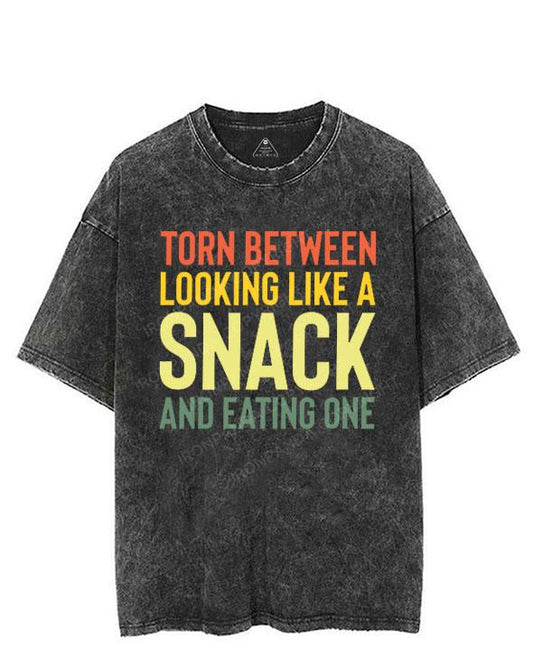 Torn Between Lookin' Like a Snack or Eating One VINTAGE GYM SHIRT