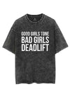 Good Girls Tone, Bad Girls Deadlift VINTAGE GYM SHIRT