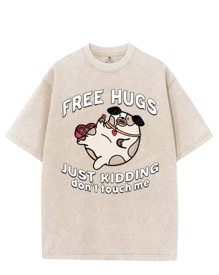 FREE HUGS JUST KIDDING DON'T TOUCH ME VINTAGE GYM SHIRT