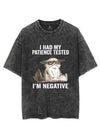 I Had My Patience Tested I'm Negative VINTAGE GYM SHIRT