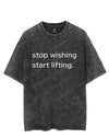 Stop Wishing Start Lifting VINTAGE GYM SHIRT