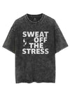 SWEAT OFF THE STRESS VINTAGE GYM SHIRT