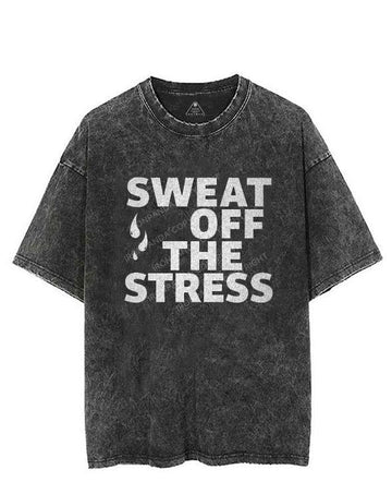 SWEAT OFF THE STRESS VINTAGE GYM SHIRT