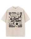 BE HAPPY LIFT HEAVY VINTAGE GYM SHIRT