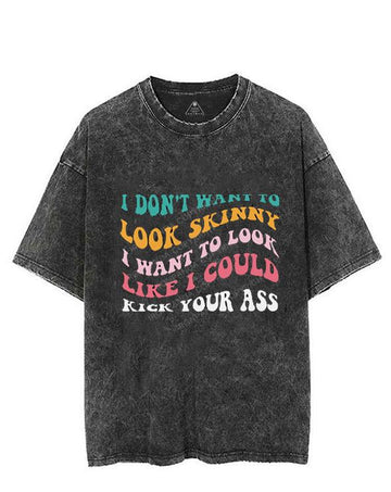 I DON'T WANT TO LOOK SKINNY VINTAGE GYM SHIRT