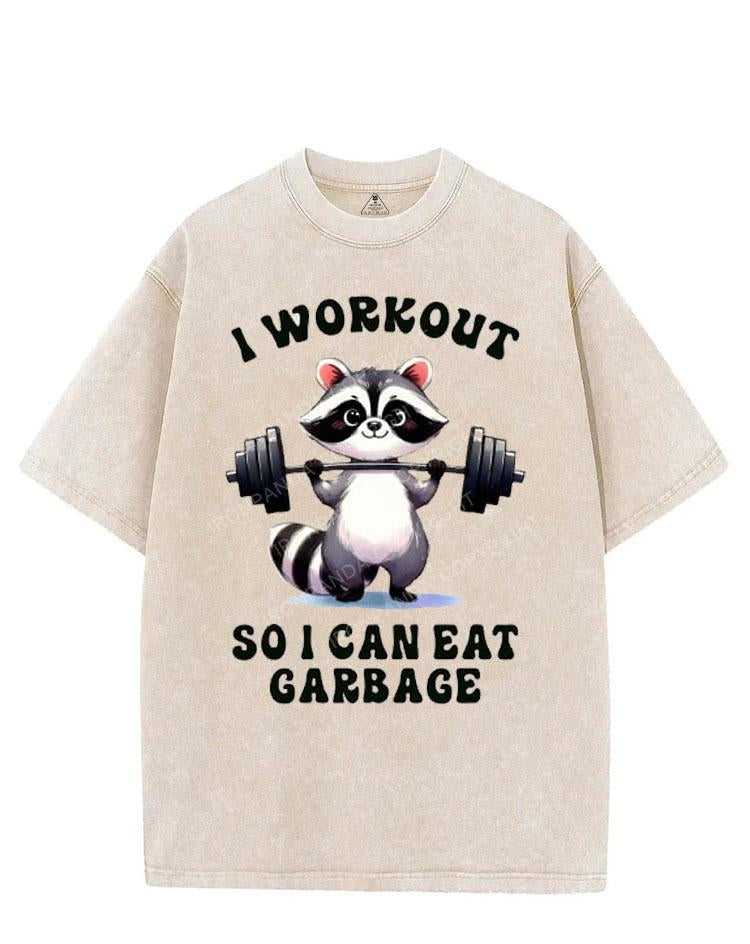 I WORKOUT SO I CAN EAT GARBAGE VINTAGE GYM SHIRT