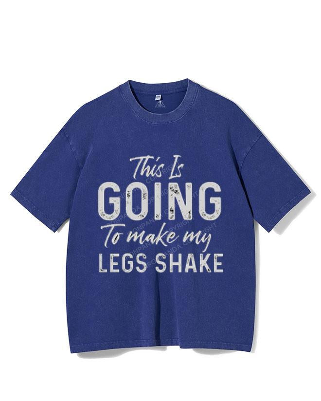 THIS IS GOING TO MAKE MY LEGS SHAKE VINTAGE GYM SHIRT