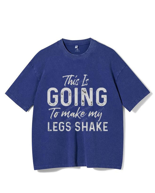 THIS IS GOING TO MAKE MY LEGS SHAKE VINTAGE GYM SHIRT