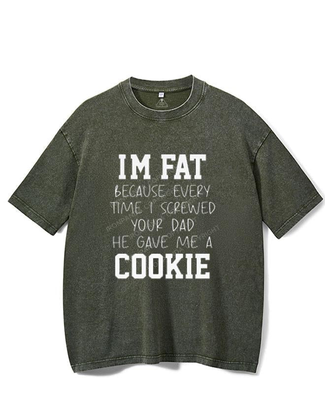 I SCREWED YOUR DAD HE GAVE ME A COOKIE VINTAGE GYM SHIRT
