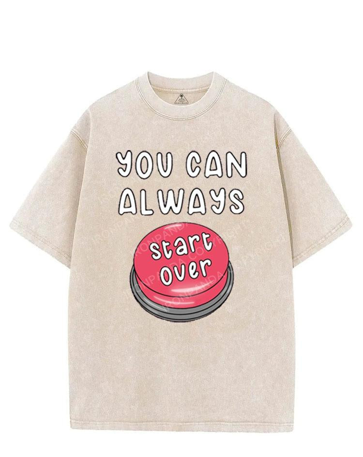 YOU CAN ALWAYS START OVER VINTAGE GYM SHIRT