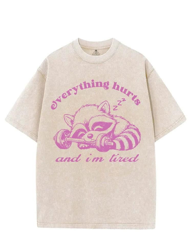 everything hurts and i'm tired VINTAGE GYM SHIRT