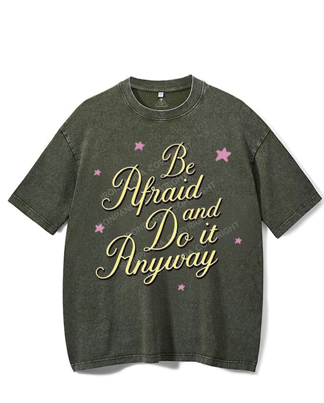 BE AFRAID AND DO IT ANYWAY VINTAGE GYM SHIRT